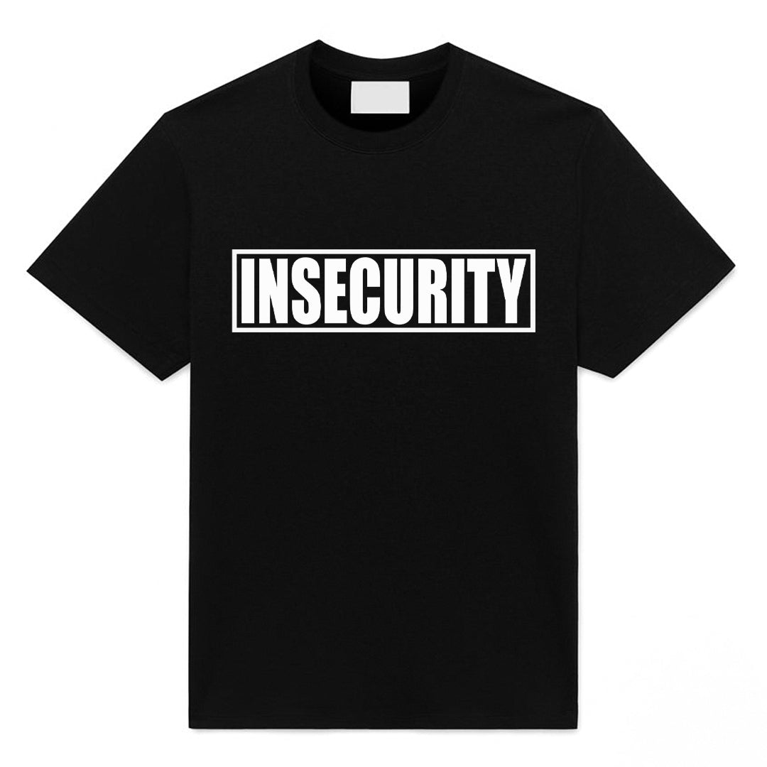 Insecurity T-Shirt