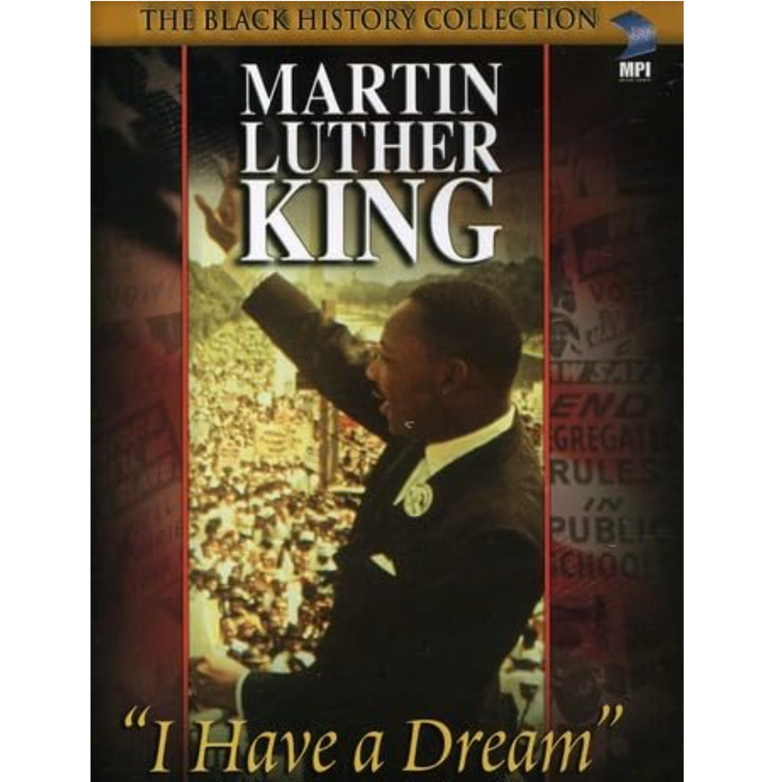 Martin Luther King: I Have A Dream/Assassination Of Martin Luther King