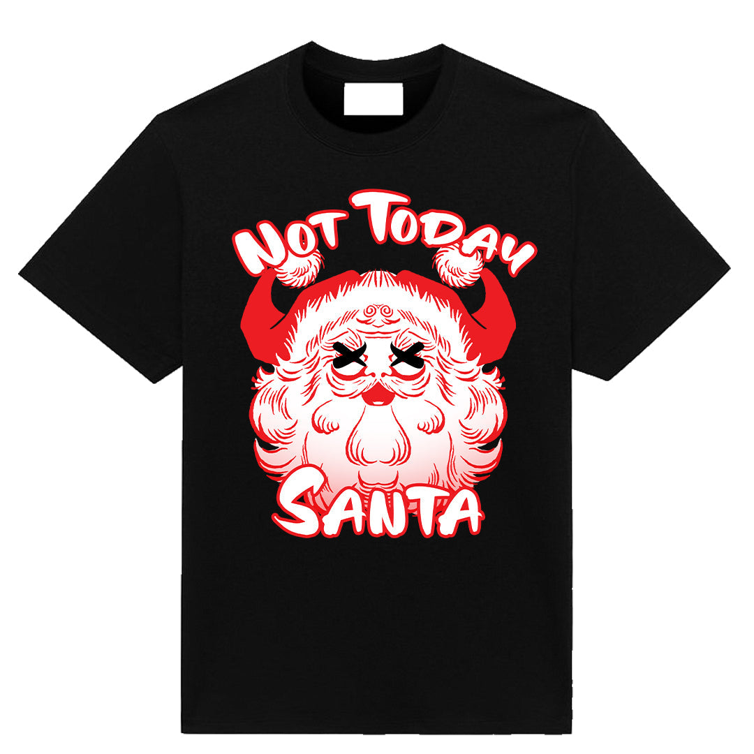 Not Today Santa T-shirt with bold holiday graphic by Neesh Labs
